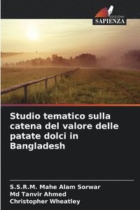 bokomslag Studio tematico sulla catena del valore delle patate dolci in Bangladesh