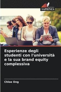 bokomslag Esperienze degli studenti con l'università e la sua brand equity complessiva