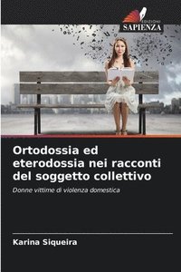 bokomslag Ortodossia ed eterodossia nei racconti del soggetto collettivo