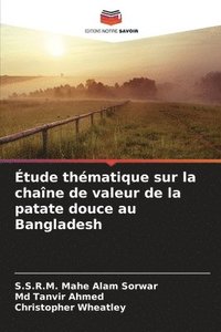 bokomslag Étude thématique sur la chaîne de valeur de la patate douce au Bangladesh