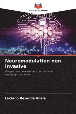 bokomslag Neuromodulation non invasive