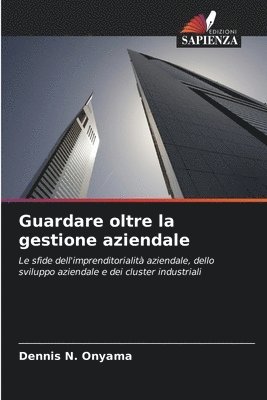 bokomslag Guardare oltre la gestione aziendale