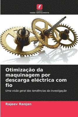 bokomslag Otimização da maquinagem por descarga eléctrica com fio
