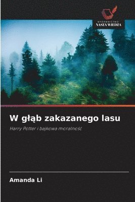 W gląb zakazanego lasu