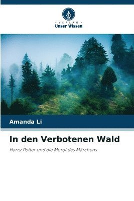 In den Verbotenen Wald