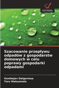bokomslag Szacowanie przeplywu odpadów z gospodarstw domowych w celu poprawy gospodarki odpadami