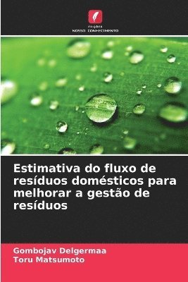 bokomslag Estimativa do fluxo de resíduos domésticos para melhorar a gestão de resíduos