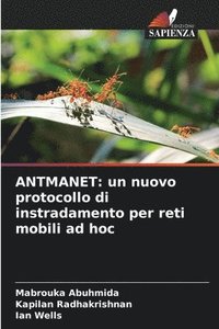 bokomslag Antmanet: un nuovo protocollo di instradamento per reti mobili ad hoc