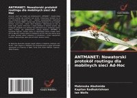 bokomslag Antmanet: Nowatorski protokól routingu dla mobilnych sieci Ad-Hoc
