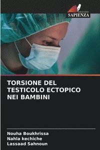 bokomslag TORSIONE DEL TESTICOLO ECTOPICO NEI BAMBINI