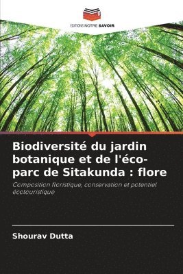 bokomslag Biodiversité du jardin botanique et de l'éco-parc de Sitakunda: flore