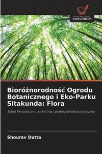 bokomslag Bioró?norodno?c Ogrodu Botanicznego i Eko-Parku Sitakunda: Flora
