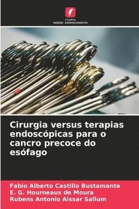 bokomslag Cirurgia versus terapias endoscópicas para o cancro precoce do esófago