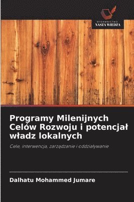 bokomslag Programy Milenijnych Celów Rozwoju i potencjal wladz lokalnych