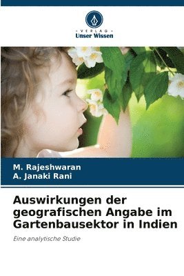M Rajeshwaran, A Janaki Rani, M. Rajeshwaran, A. Janaki Rani - Auswirkungen der geografischen Angabe im Gartenbausektor in Indien, Häftad