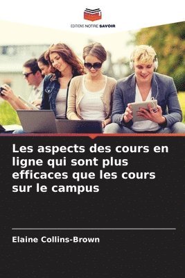 bokomslag Les aspects des cours en ligne qui sont plus efficaces que les cours sur le campus