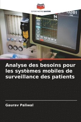 bokomslag Analyse des besoins pour les systèmes mobiles de surveillance des patients