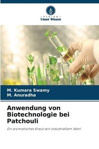 bokomslag Anwendung von Biotechnologie bei Patchouli