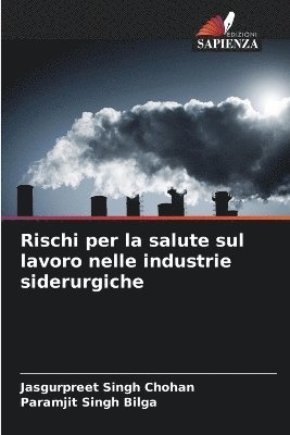 bokomslag Rischi per la salute sul lavoro nelle industrie siderurgiche