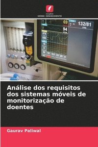 bokomslag Análise dos requisitos dos sistemas móveis de monitorização de doentes