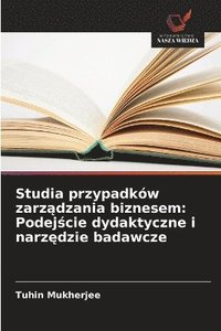 bokomslag Studia przypadków zarz?dzania biznesem