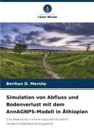 bokomslag Simulation von Abfluss und Bodenverlust mit dem AnnAGNPS-Modell in Äthiopien