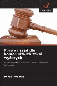 bokomslag Prawo i rz?d dla kameru?skich szkól wy?szych