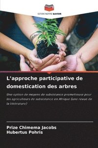 bokomslag L'approche participative de domestication des arbres