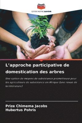 bokomslag L'approche participative de domestication des arbres