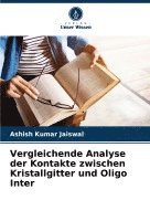 bokomslag Vergleichende Analyse der Kontakte zwischen Kristallgitter und Oligo Inter