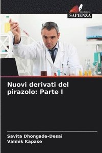 bokomslag Nuovi derivati del pirazolo: Parte I