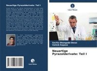 bokomslag Neuartige Pyrazolderivate: Teil I