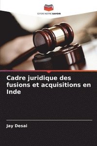 bokomslag Cadre juridique des fusions et acquisitions en Inde