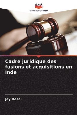 bokomslag Cadre juridique des fusions et acquisitions en Inde