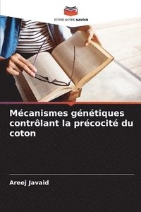 bokomslag Mécanismes génétiques contrôlant la précocité du coton
