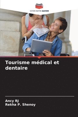 Ancy Rj, Rekha P. Shenoy, Ancy RJ - Tourisme médical et dentaire, Häftad