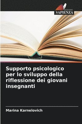 bokomslag Supporto psicologico per lo sviluppo della riflessione dei giovani insegnanti