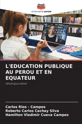bokomslag L'Education Publique Au Perou Et En Equateur