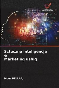 bokomslag Sztuczna inteligencja & Marketing uslug