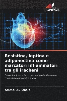 bokomslag Resistina, leptina e adiponectina come marcatori infiammatori tra gli iracheni