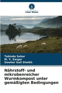 bokomslag Nährstoff- und mikrobenreicher Wurmkompost unter gemäßigten Bedingungen