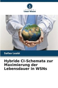 bokomslag Hybride CI-Schemata zur Maximierung der Lebensdauer in WSNs