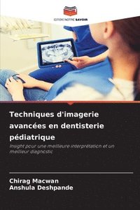 bokomslag Techniques d'imagerie avancées en dentisterie pédiatrique
