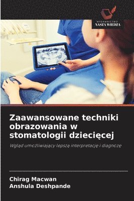 bokomslag Zaawansowane techniki obrazowania w stomatologii dzieci?cej