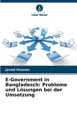 bokomslag E-Government in Bangladesch: Probleme und Lösungen bei der Umsetzung