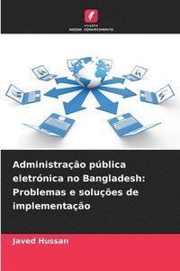 bokomslag Administração pública eletrónica no Bangladesh: Problemas e soluções de implementação