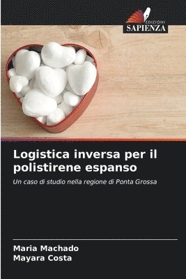 Maria Machado, Mayara Costa - Logistica inversa per il polistirene espanso, Häftad