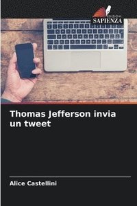 bokomslag Thomas Jefferson invia un tweet