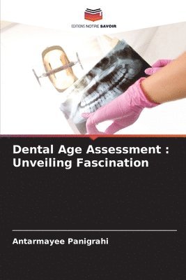 Dental Age Assessment