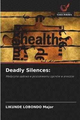 bokomslag Deadly Silences